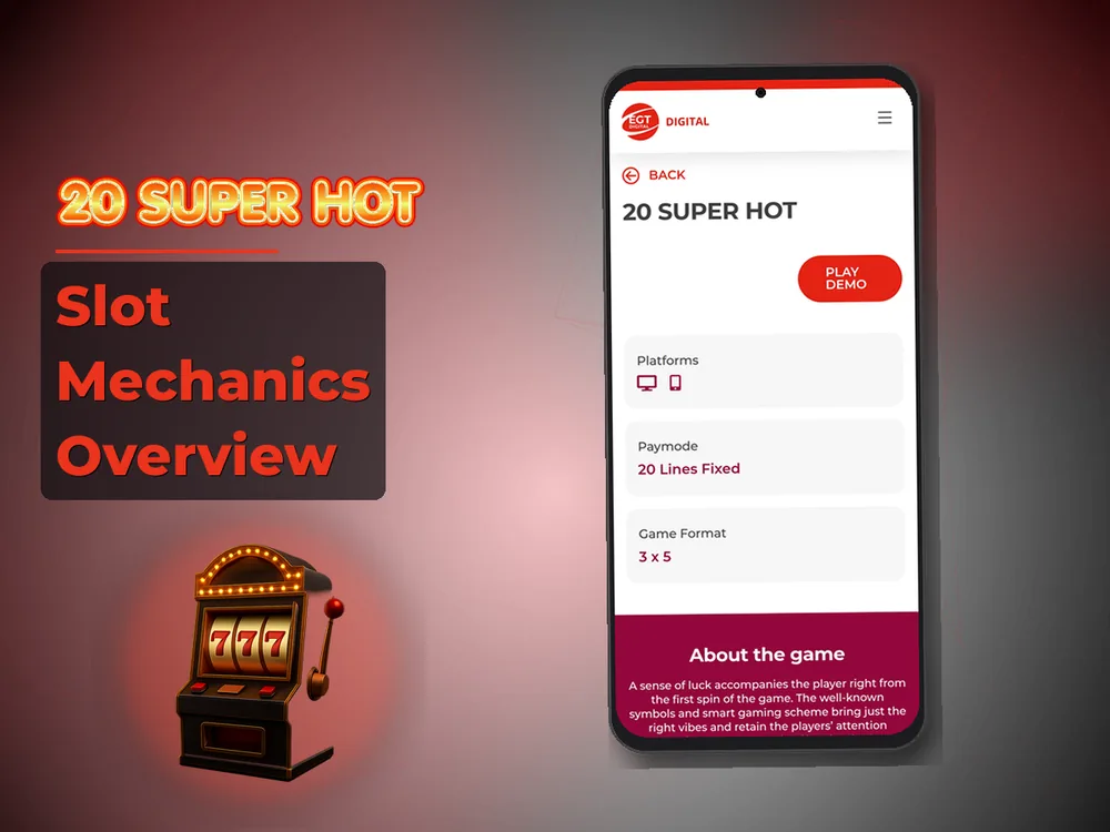 20 Super hot - Slot Mechanics Overview
