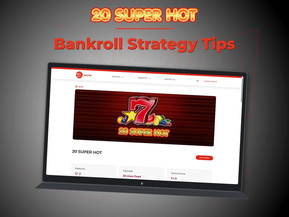 20 Super hot - Bankroll Strategy Tips